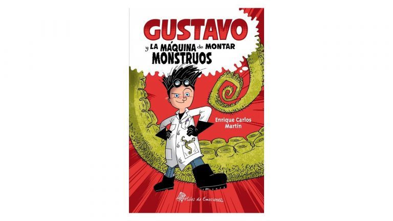 Gustavo y la máquina de montar monstruos: de frikis, ciencia y amistad.